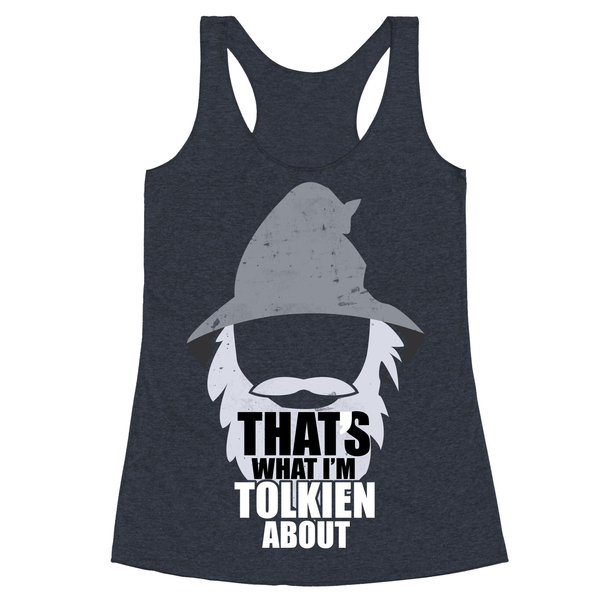That's What I'm Tolkien About Racerback Tank